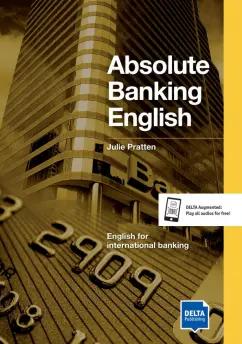 Julie Pratten: Absolute Banking English. B2-C1. Coursebook with audio CD