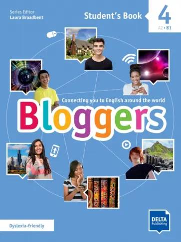 Laura Broadbent: Bloggers 4. A2-B1. Student's Book with digital extras