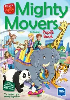 Lambert, Superfine: Mighty Movers. 2nd edition. New edition for the revised 2018 exam. Pupil’s Book