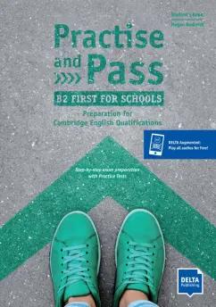 Megan Roderick: Practise and Pass. B2 First for Schools. Student's Book with digital extras