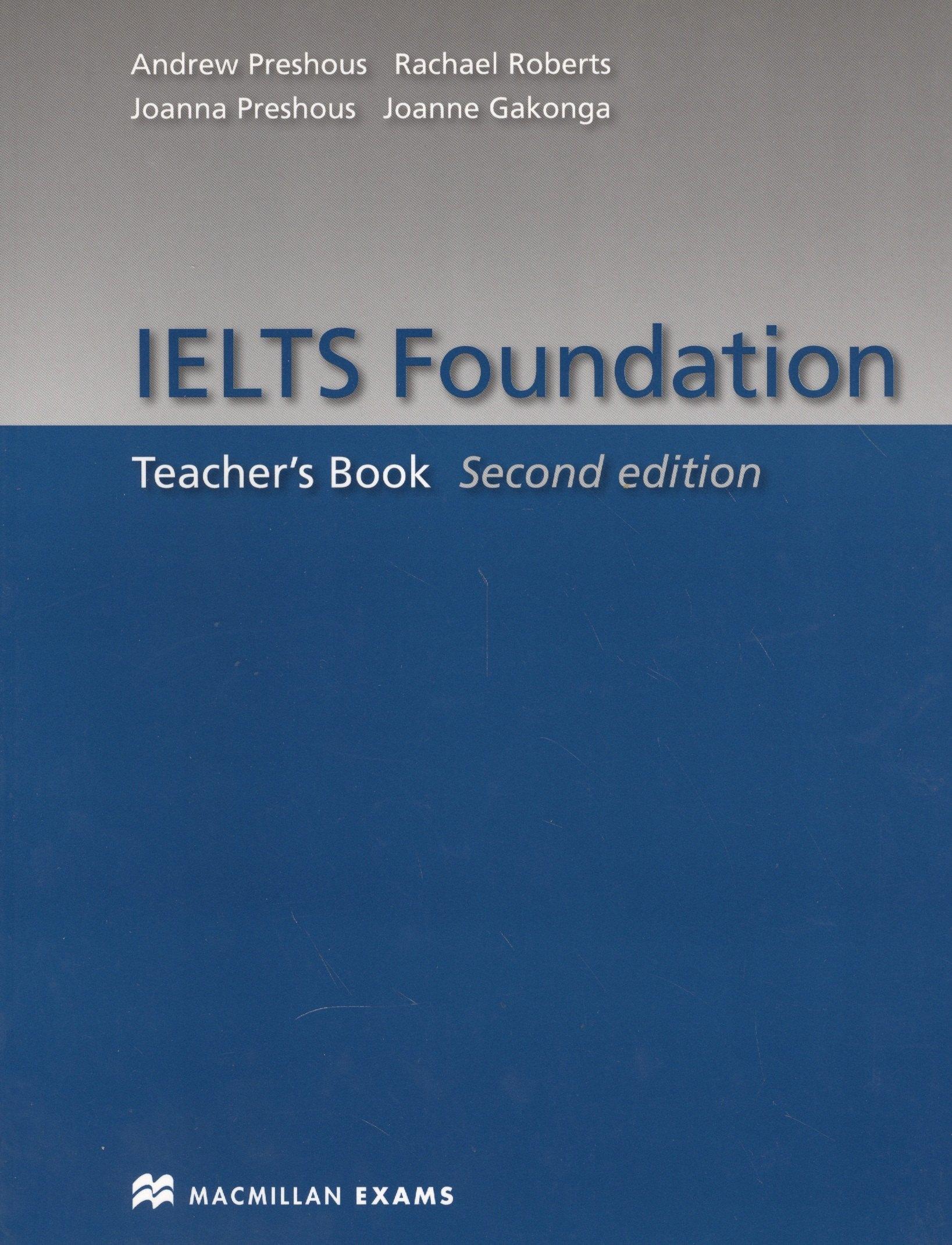 Macmillan | IELTS Foundation. Teacher's Book