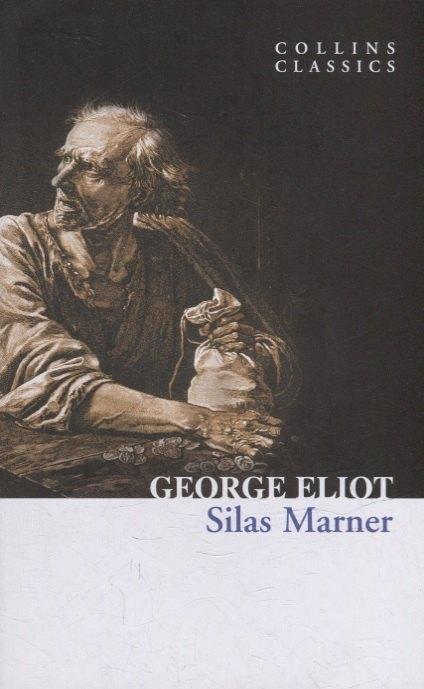 Collins Classics | SILAS MARNER, Eliot, George