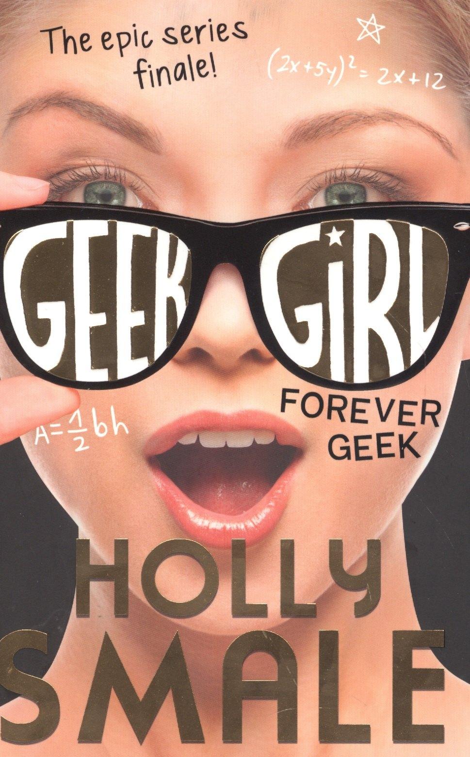 Faber & Faber | Forever Geek (Geek Girl, Book 6) (м) Smale