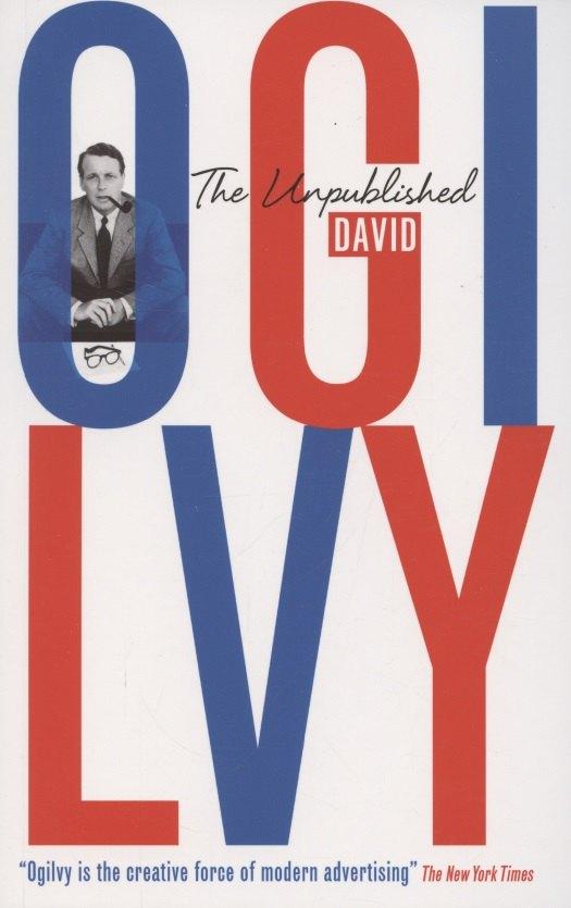 Profile books | The Unpublished David Ogilvy