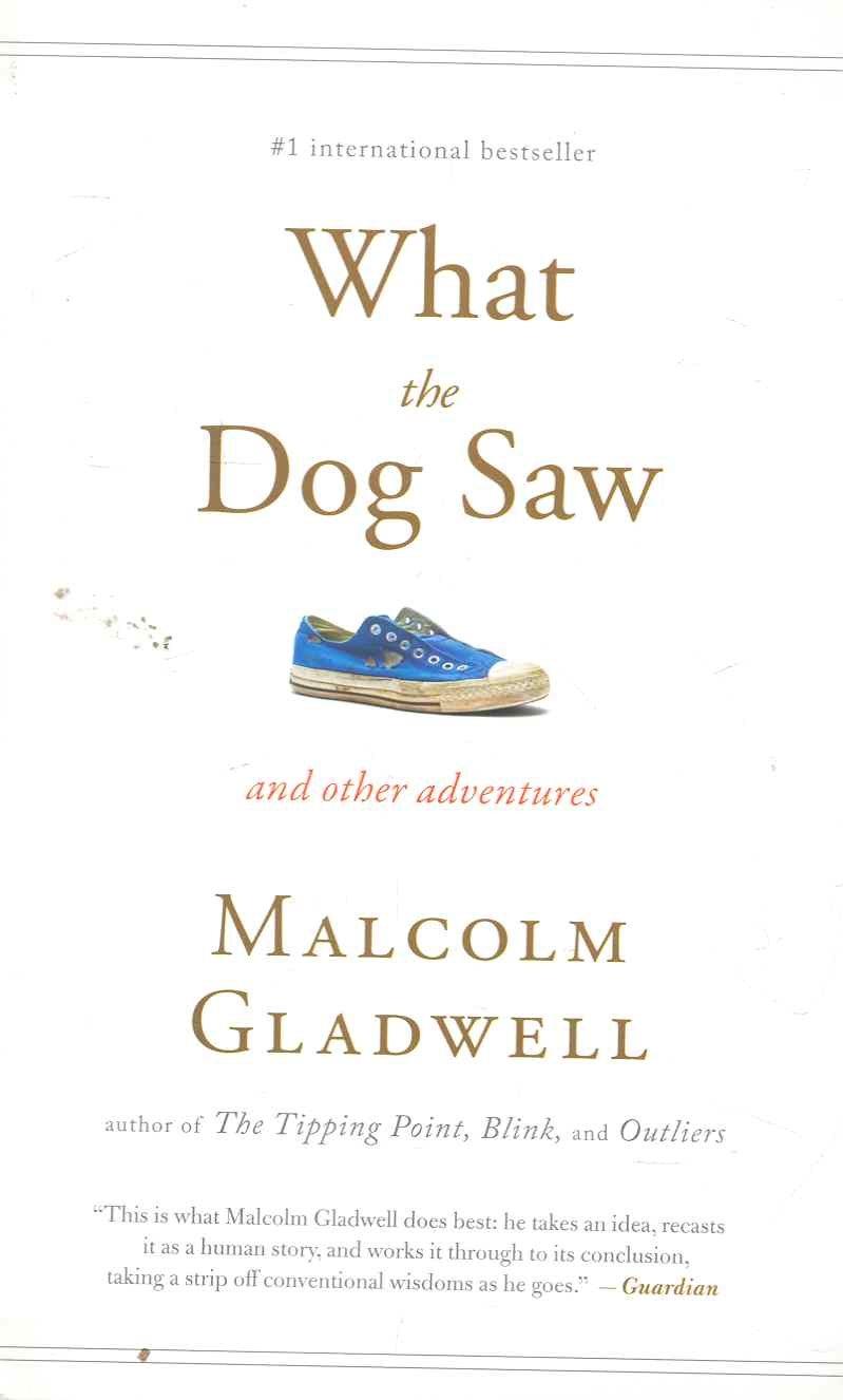 Hachette | What the Dog Saw: And Other Adventures