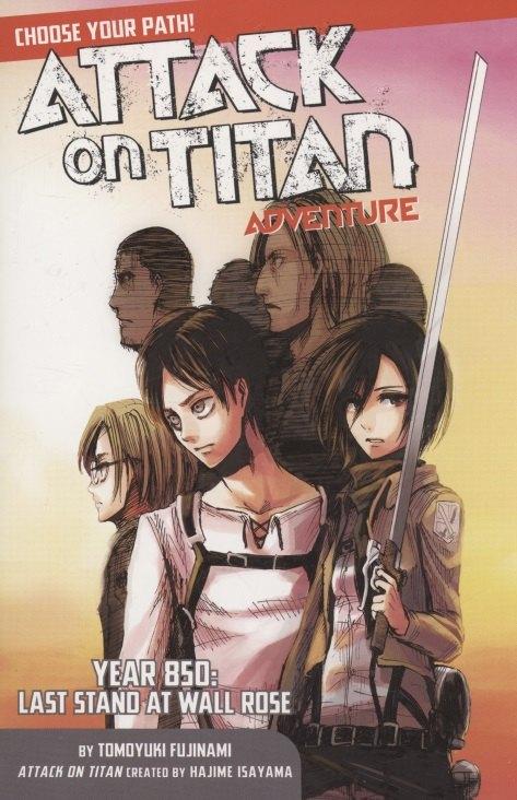 Kodansha Comics | Attack On Titan: Adventure. Year 850: Last Stand At Wall Rose