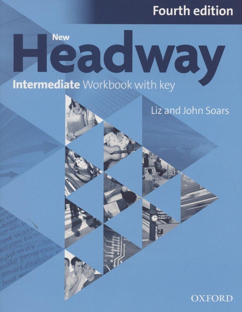 Oxford University Press | New Headway. Intermediate Workbook with key