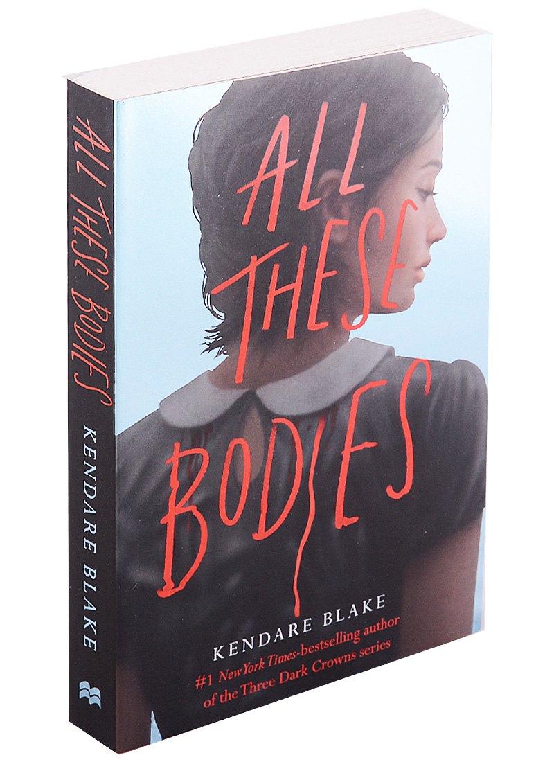 Macmillan | All These Bodies