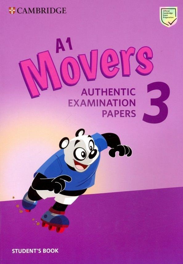 Cambridge ELT | A1 Movers 3. Authentic Examination Papers. Students Book
