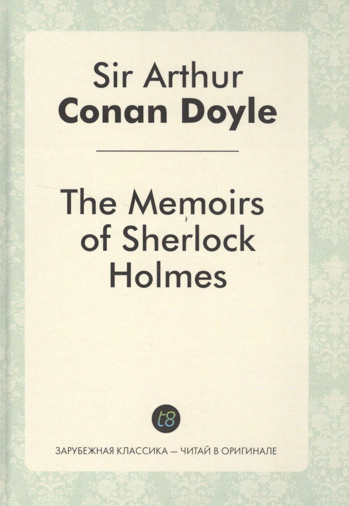 Книга по Требованию | The Memories of Sherlock Holmes = Воспоминания Шерлока Холмса: детективные рассказы на англ.яз.