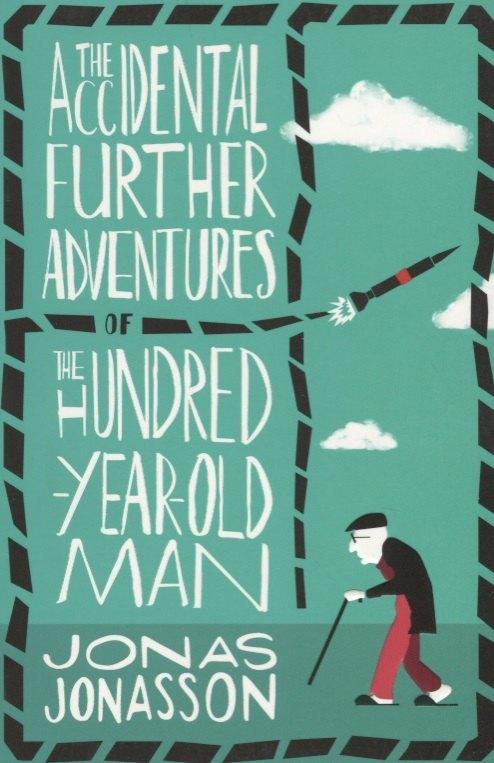4th Estate | The Accidental Further Adventures of the Hundred-Year-Old Man