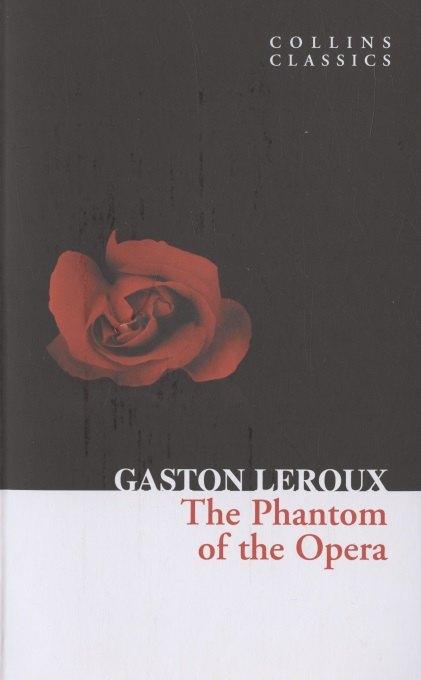 Harper Collins Publishers | PHANTOM OF THE OPERA, THE, Leroux, Gaston