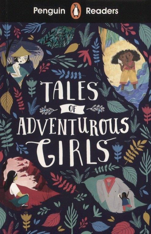 Penguin Books | Tales of Adventurous girls. Level 1