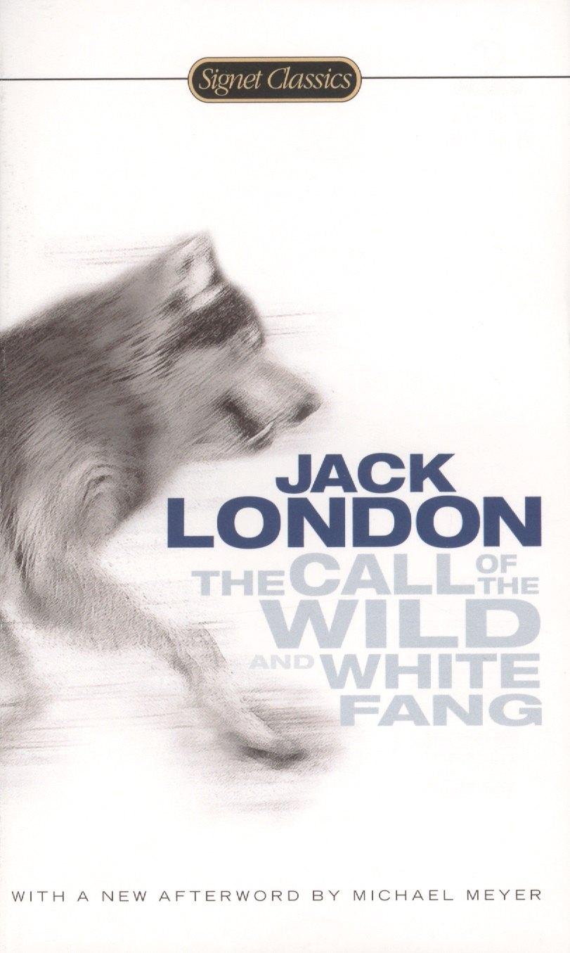 Signet classics | The Call of the Wild and White Fang