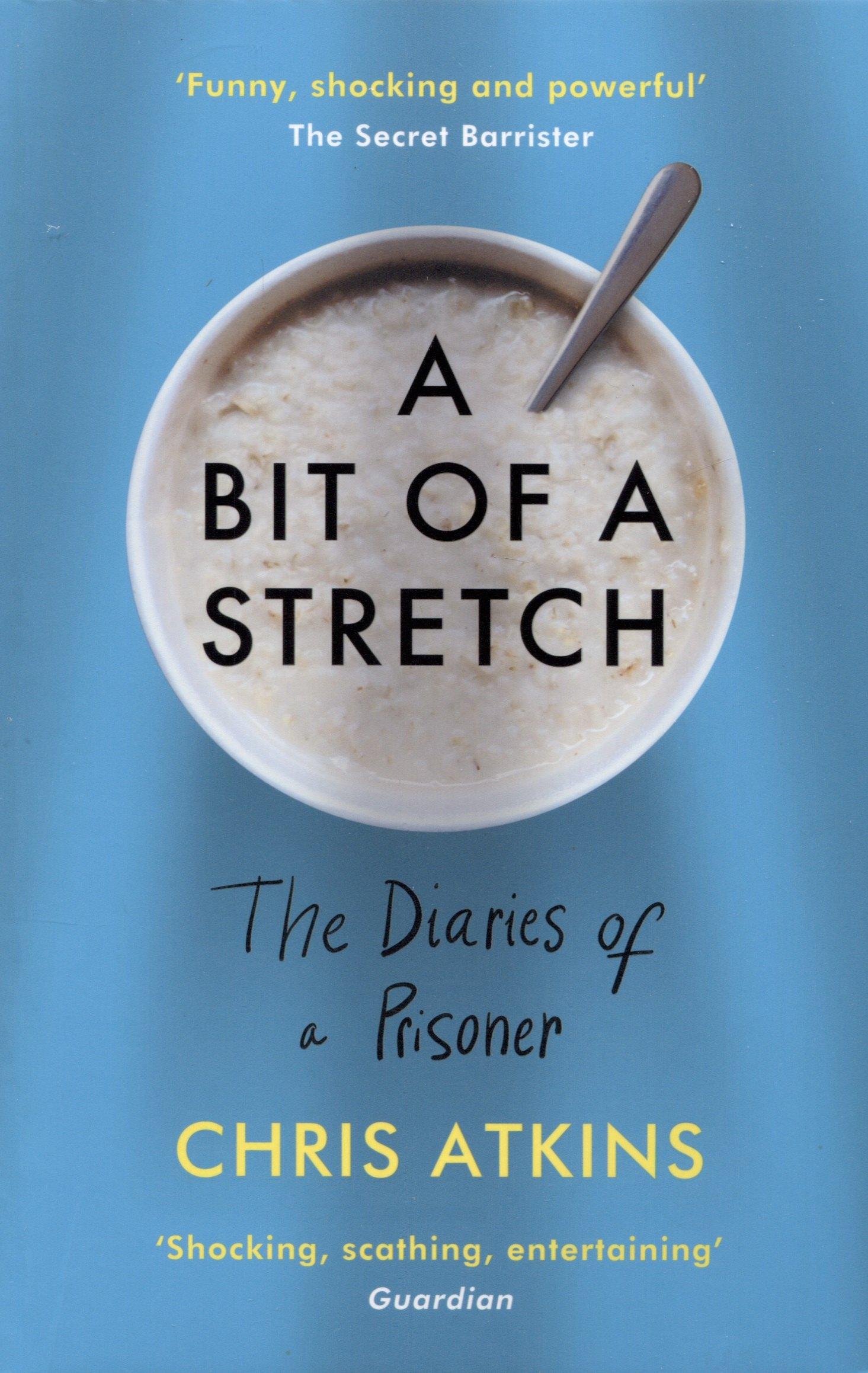 Atlantic Books | A Bit of a Stretch. The Diaries of a Prisoner