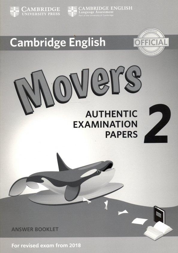 Cambridge ELT | Cambridge English. Movers 2 for Revised Exam from 2018. Answer Booklet