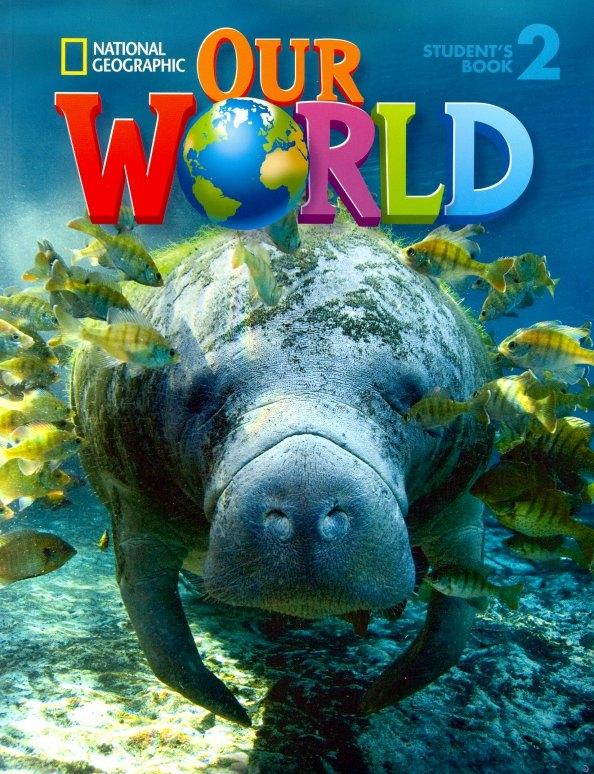 National Geographic Learning | Our World 2 Students Book with CD-ROM: British English