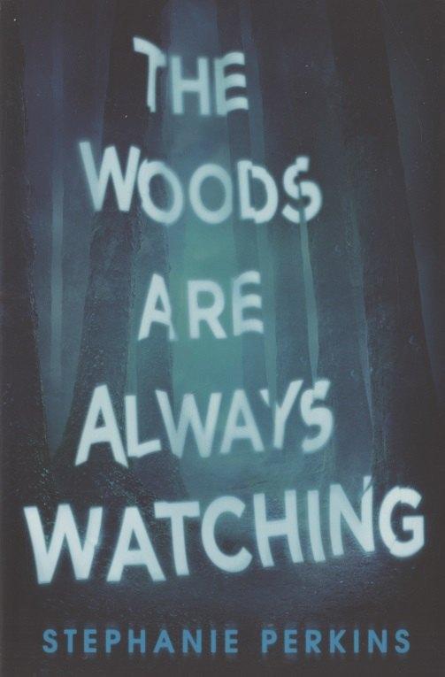 Macmillan | The Woods are Always Watching