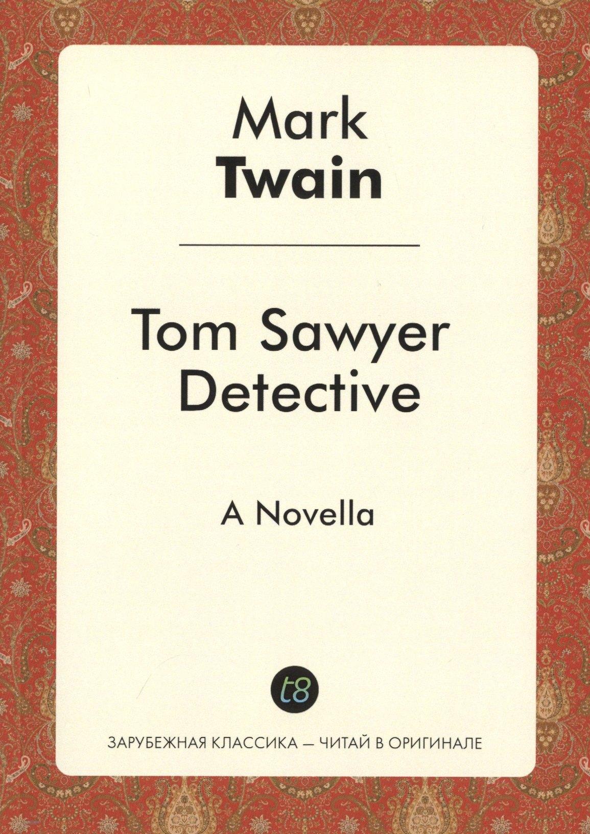 Книга по Требованию | Tom Sawyer Detective