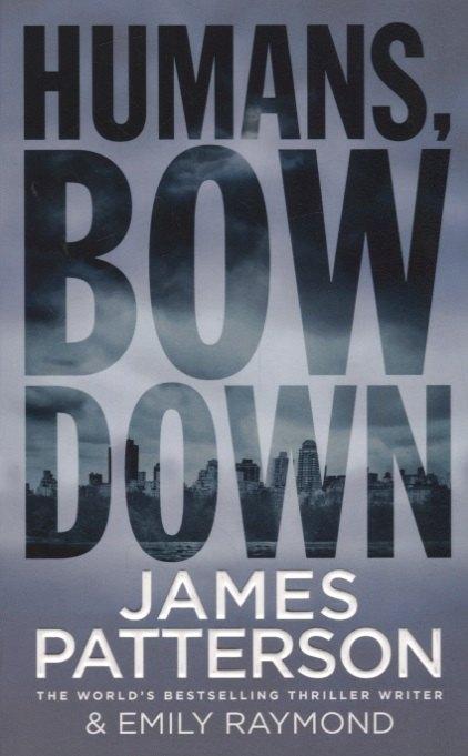 Arrow Books | Humans, Bow Down