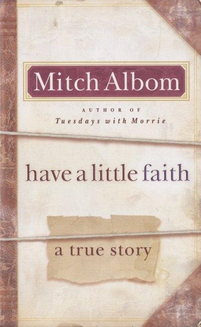 Hachette Book Group | Have a Little Faith: A true story