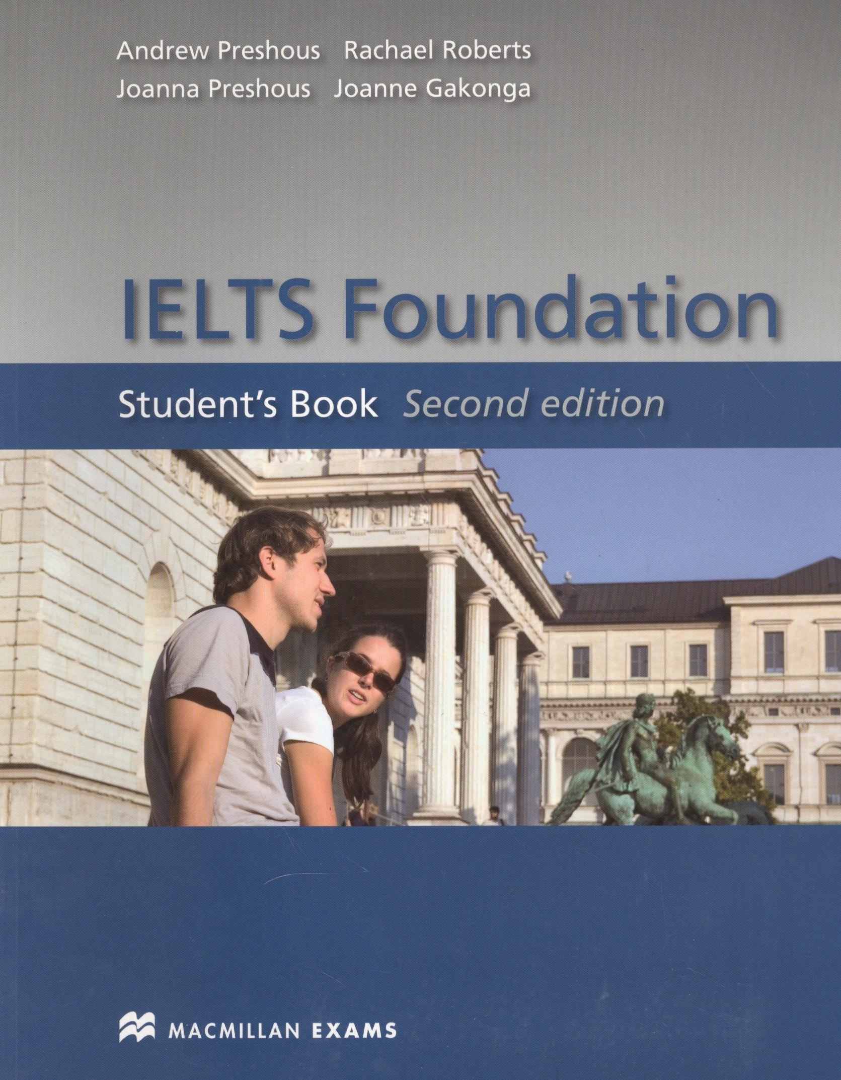 Macmillan | IELTS Foundation. Student's Book