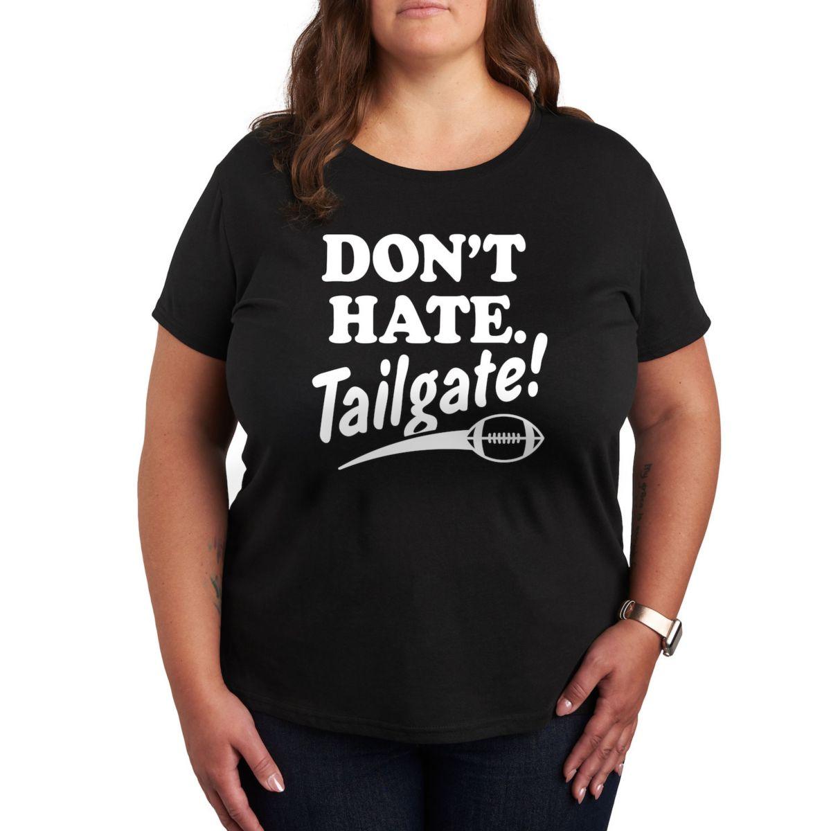 Женская футболка Plus Size Don't Hate Tailgate с короткими рукавами и круглым вырезом