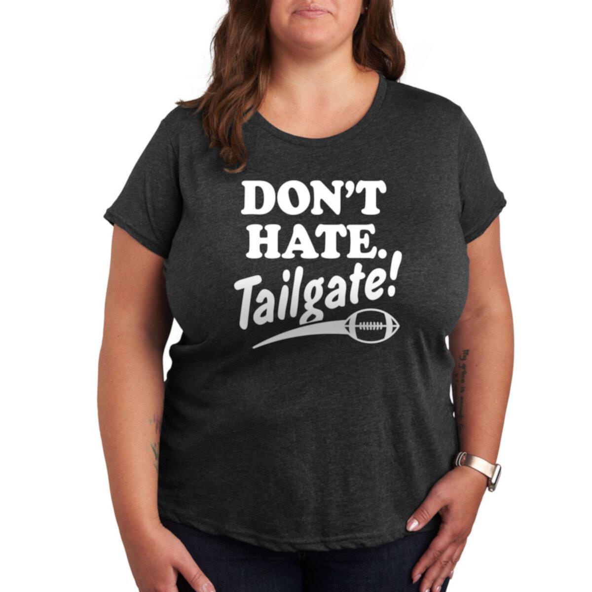 Женская футболка Plus Size Don't Hate Tailgate с короткими рукавами и круглым вырезом